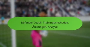 Defender Coach: Trainingsmethoden, Übungen, Analyse