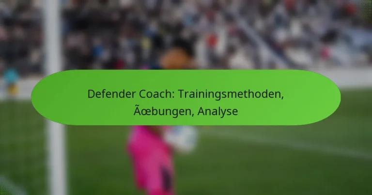 featured-image-defender-coach-trainingsmethoden-aoebungen-analyse