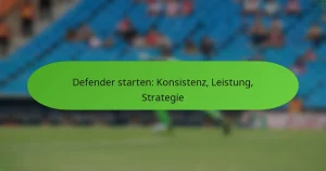 featured-image-defender-starten-konsistenz-leistung-strategie