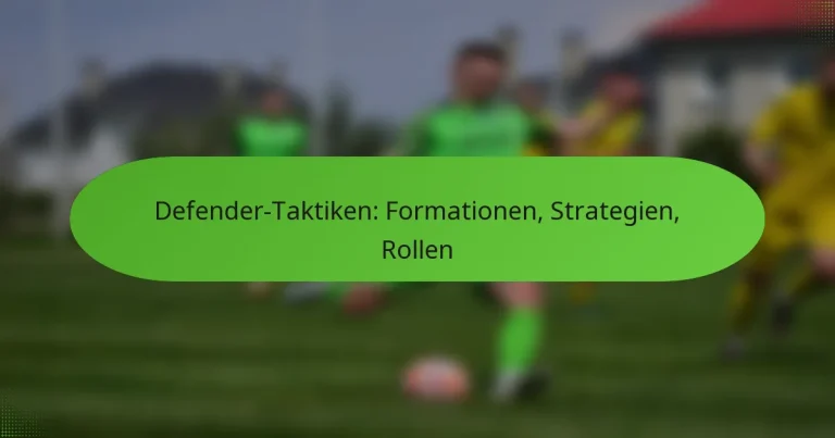 featured-image-defender-taktiken-formationen-strategien-rollen
