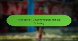 Flügelspieler: Geschwindigkeit, Flanken, Dribbling
