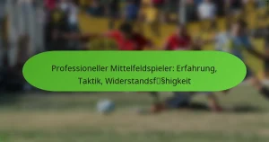 featured-image-professioneller-mittelfeldspieler-erfahrung-taktik-widerstandsfsshigkeit