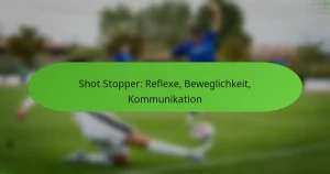 featured-image-shot-stopper-reflee-beweglichkeit-kommunikation